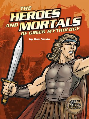 cover image of The Heroes and Mortals of Greek Mythology